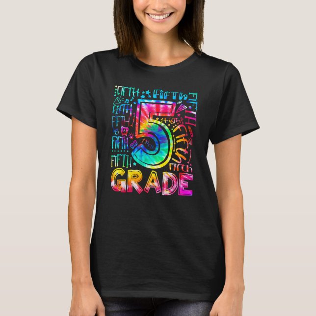 Camiseta Fifth Grade Tie Dye 5th Grade Back To School Teach (Anverso)
