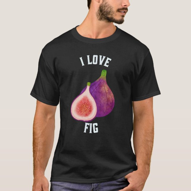 Camiseta Fig de fruta me encanta Fig (Anverso)