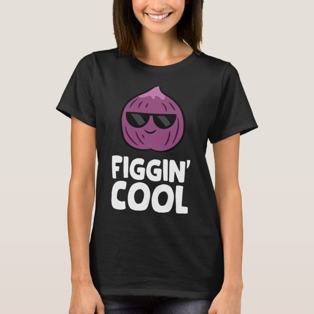 Camiseta Fig Pun Figgin Guay Love Figs (Anverso)