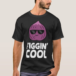 Camiseta Fig Pun Figgin Guay Love Figs