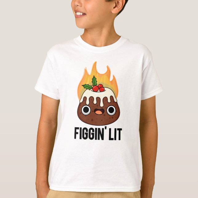 Camiseta Figgin Lit Funny Figgy Pudding Pun (Anverso)