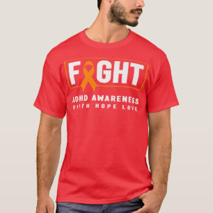 Camiseta Fight ADHD Awareness Shirt - Orange Ribbon, ADHD A