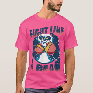 Camiseta Fight like a bear 