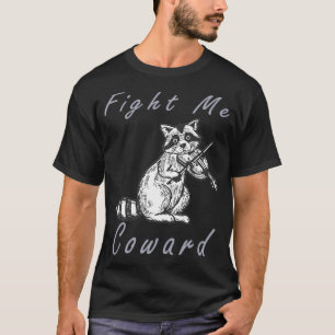 Camiseta Fight Me Coward Classic TShirt