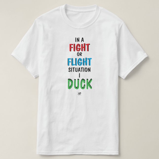 Camiseta Fight or Flight Funny Survival Humor Shirt (Diseño del anverso)