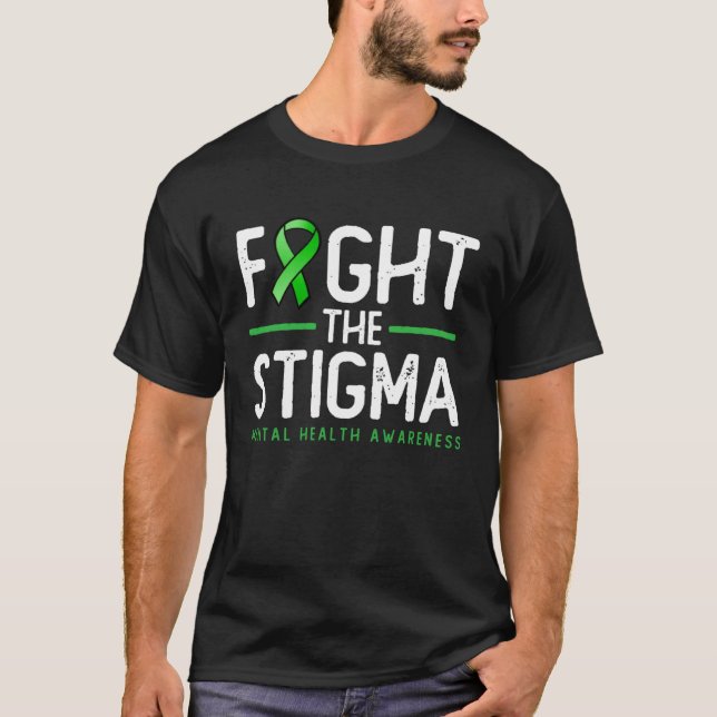 Camiseta Fight The Stigma  Green Ribbon Tee Mental Health A (Anverso)
