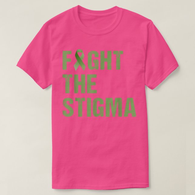 Camiseta Fight The Stigma, Raise Awareness Of Mental Health (Diseño del anverso)