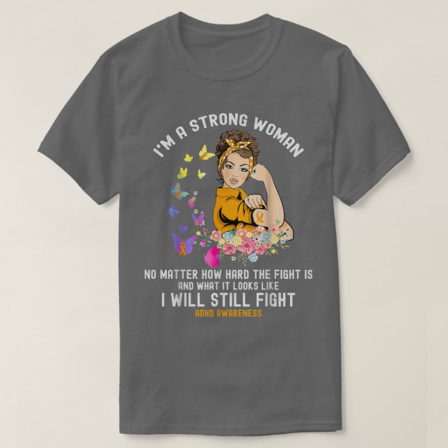 Camiseta Fighting ADHD I'm A Strong Woman  (Diseño del anverso)