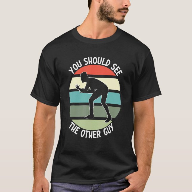 Camiseta Fighting Sports Wrestling  You Should See The Othe (Anverso)