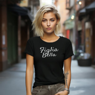 Camiseta Figlia Bella Hija italiana Guión blanco Negro
