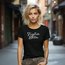 Camiseta Figlia Bella Hija italiana Guión blanco Negro