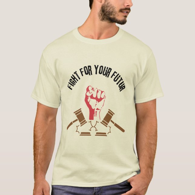 Camiseta figth for your future (Anverso)