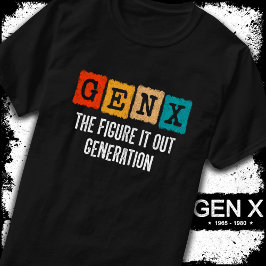 Camiseta Figura La Generación X Gen Xer Gracioso Gen X