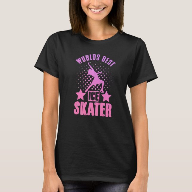 Camiseta Figure Skating Worlds Best Ice Skater Dancer (Anverso)