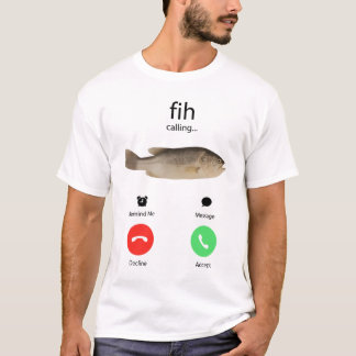 Camiseta Fih Llamando Recuérdame Mensaje Rechazar Aceptar T