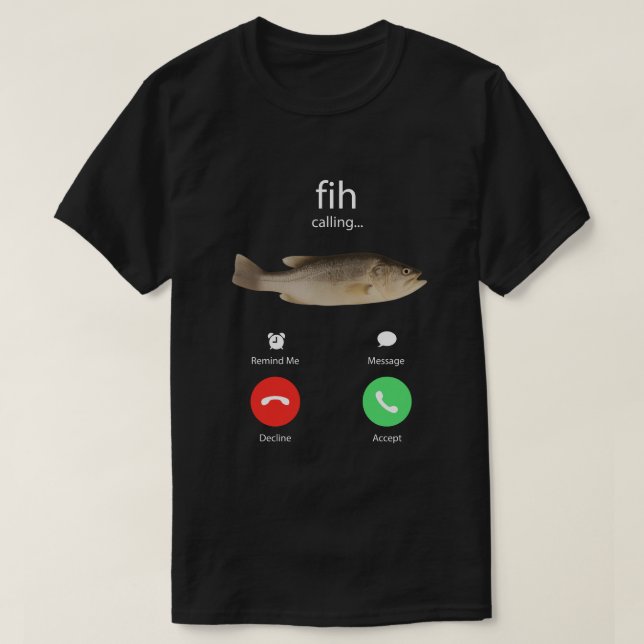 Camiseta Fih Llamando Recuérdame Mensaje Rechazar Aceptar T (Diseño del anverso)