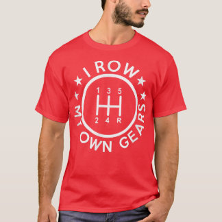 Camiseta Fijo mis propios engranajes divertido estado de au
