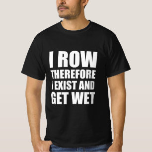 Camiseta Fijo, por lo tanto existo y me mojo