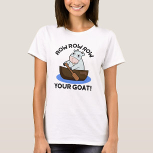 Camiseta Fila de fila de la cabra Divertido animal Pun