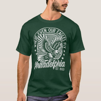 Camiseta Filadelfia donde incluso nuestros águilas vuelan v