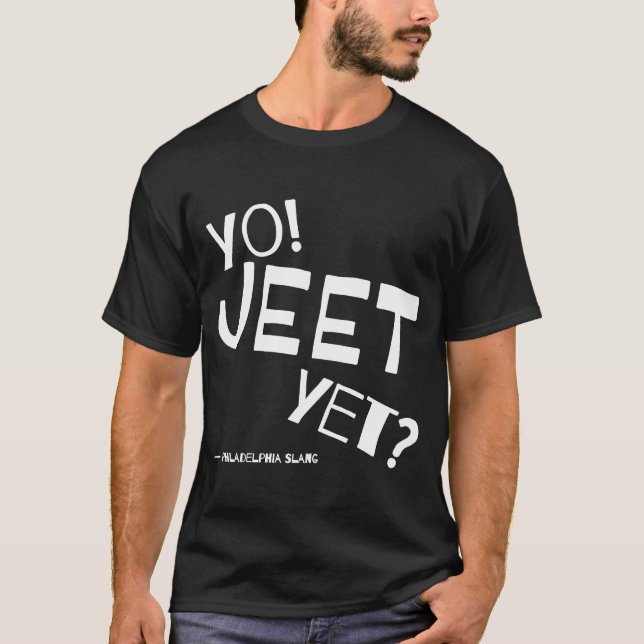 Camiseta Filadelfia Slang Yo Jeet Y Philadelphia Por Ti (Anverso)
