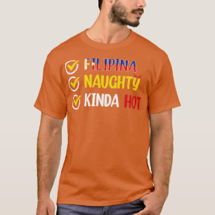 Camiseta Filipinas FILIPINA NAUGHTY KINDA HOT