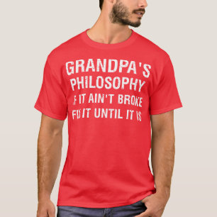 Camiseta Filosofía de los abuelitos Si no se rompe, arreglá