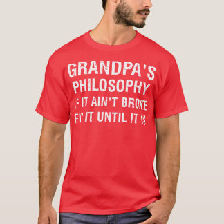 Camiseta Filosofía de los abuelitos Si no se rompe, arreglá