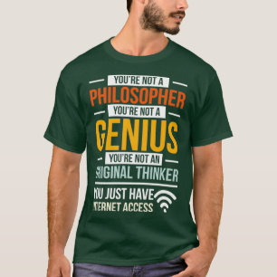 Camiseta Filósofos de Guay Diseñar Cita de acceso a Interne