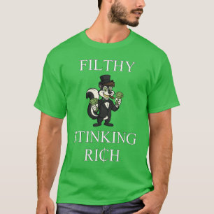 Camiseta Filthy Stinking Rich