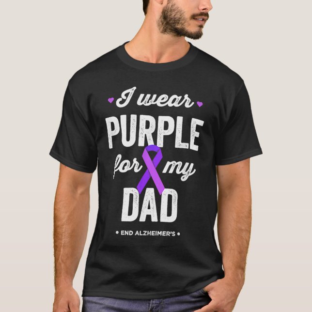 Camiseta Fin de Alz: uso morado para mi papá Alzheimers Awa (Anverso)