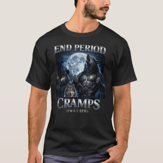 Camiseta Fin de los calambres menstruales Divertido Desquic