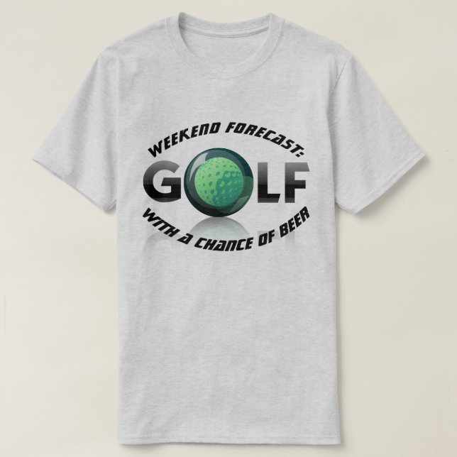 Camiseta Fin de semana de la diversión "previsto: Golf con (Diseño del anverso)