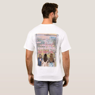 Camiseta Fin de semana de los chicas @ The Grand (unisex)
