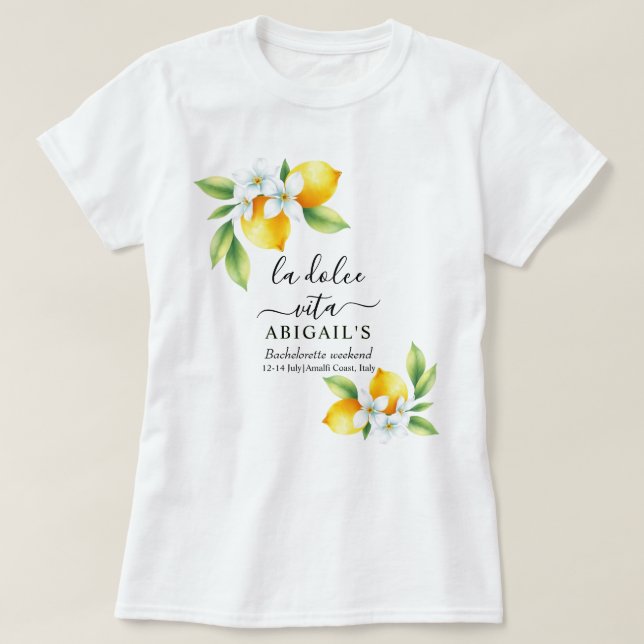 Camiseta Fin de semana de soltera mediterránea La Dolce Vit (Diseño del anverso)