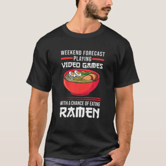 Camiseta Fin de semana Jugando Videojuegos Comer Ramen Game