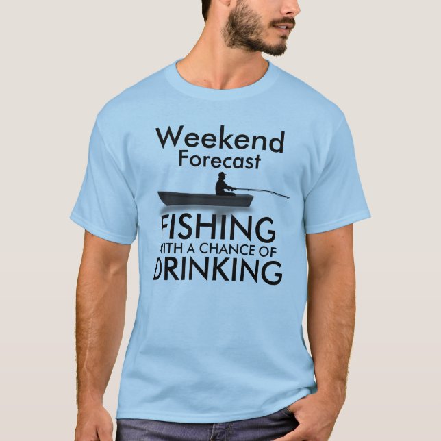 Camiseta "Fin de semana previsto: Pesca con una ocasión de (Anverso)