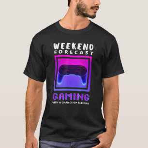 Camiseta Fin de semana Pronóstico Gaming Funny Video Game G