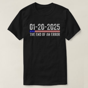 Camiseta Fin de un Error 20 de Enero de 2025 Inaug