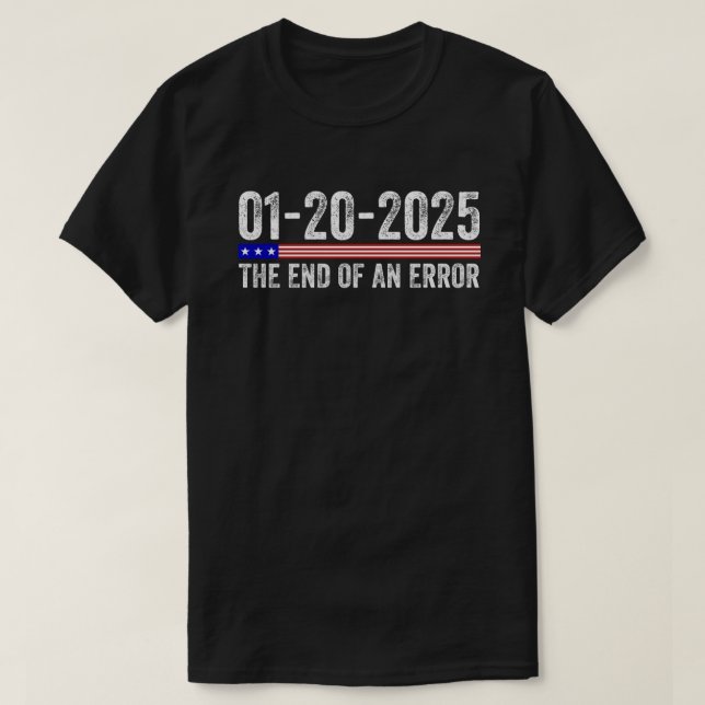 Camiseta Fin de un Error 20 de Enero de 2025 Inaug (Diseño del anverso)