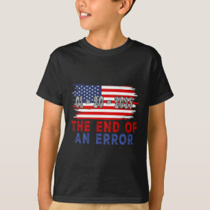 Camiseta Fin de un Error 20 de Enero de 2025 Inaug