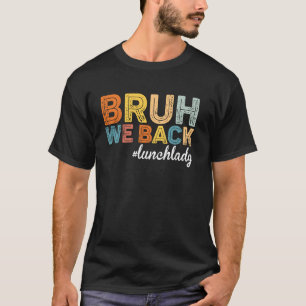 Camiseta Fin del año escolar verano Bruh salimos a Lun