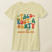 Final Fiesta México Bachelorette Taco Bout A Fiest