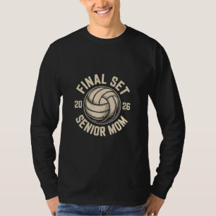 Camiseta Final Set Senior Mom 2026 Graduation Volleyball
