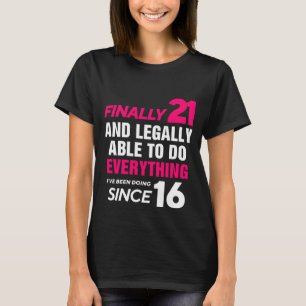 Camiseta Finalmente 21 años de edad 21º cumpleaños