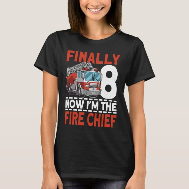 Camiseta Finalmente 8 Ahora soy el bombero 8 cumpleaños (Anverso)