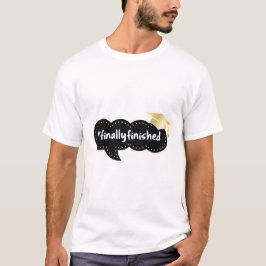 Camiseta Finalmente terminó la graduación Bubble Gold Cap
