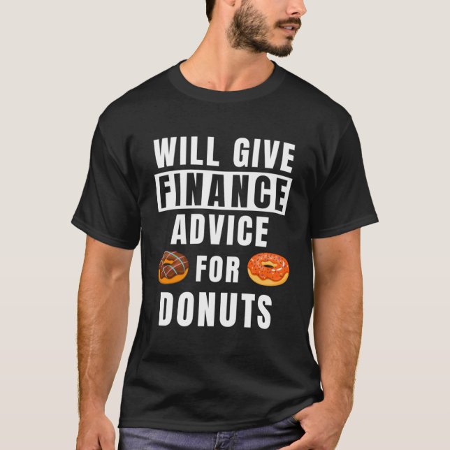 Camiseta Finance Advice For Donuts Bank Invest Expert  Bank (Anverso)