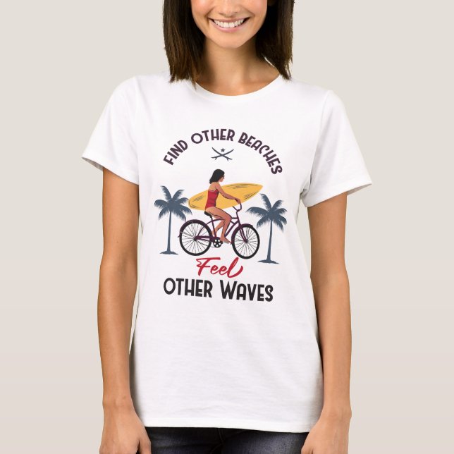 Camiseta Find Other Beaches Feel Other Waves Surf Retro (Anverso)