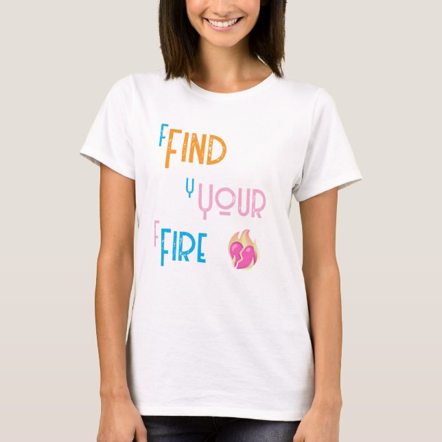 Camiseta Find Your Fire (Anverso)
